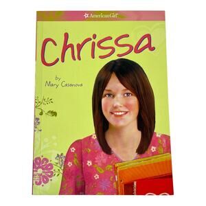 American Girl Of The Year MEET CHRISSA BOOK 8.75" Paperback by Mary Casanova